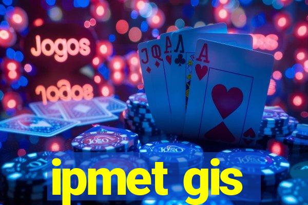 ipmet gis